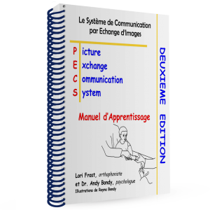 Le Manuel PECS : 2nd Edition Le Manuel PECS : 2nd Edition